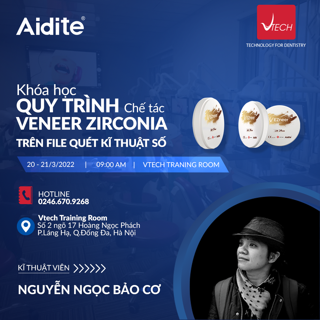 KHÓA HỌC [ QUY TRÌNH CHẾ TÁC MẶT DÁN VENEER ZIRCONIA TRÊN FILE QUÉT KĨ THUẬT SỐ ]
